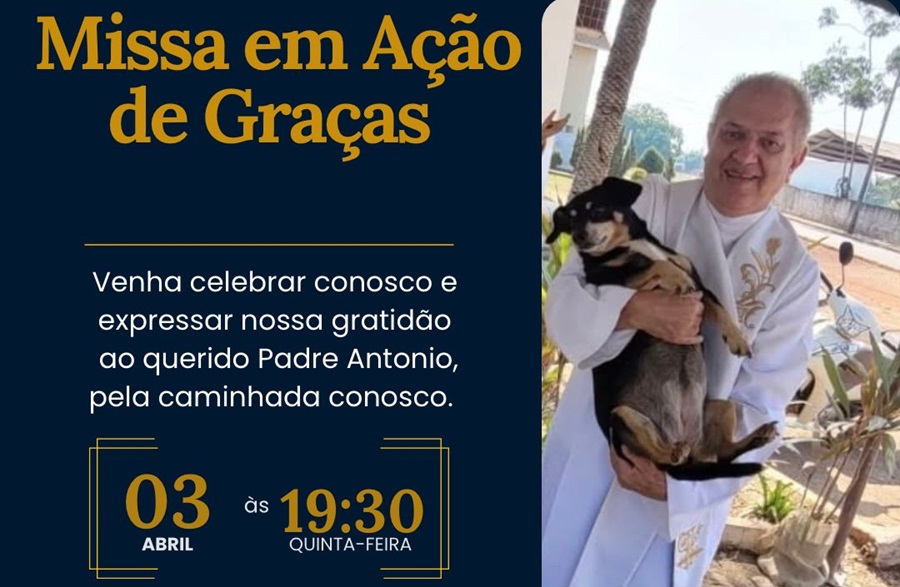 Paróquia São Francisco de Assis realiza missa de despedida do padre Antônio Reis em Aripuanã 