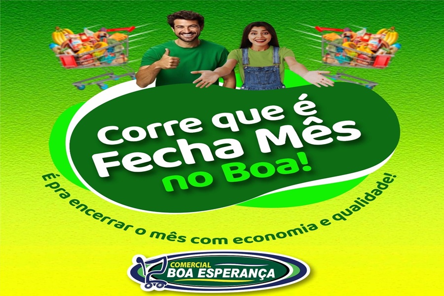 "Corre que é Fecha Mês no Boa": Comercial Boa Esperança lança nova campanha com mais de 100 produtos em oferta até domingo 