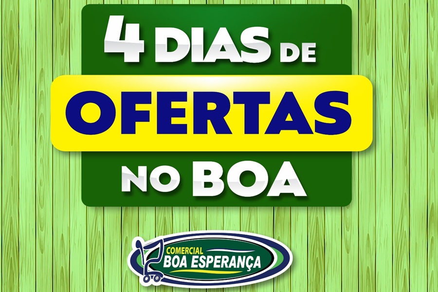 Comercial Boa Esperança lança campanha “Quatro Dias de Ofertas” com descontos em dezenas de produtos em Aripuanã 