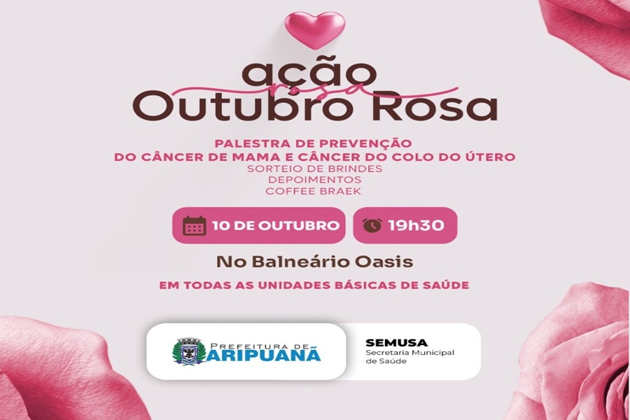 Aripuanã promove programação especial do Outubro Rosa com foco na prevenção e na saúde da mulher 
