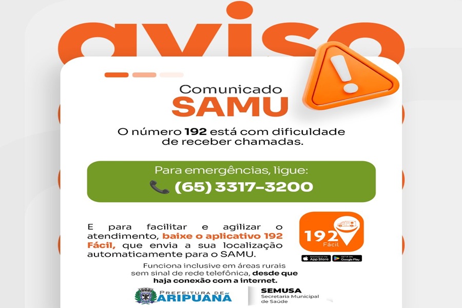 Falhas no número 192 do SAMU levam Prefeitura de Aripuanã a divulgar canal alternativo de emergência 