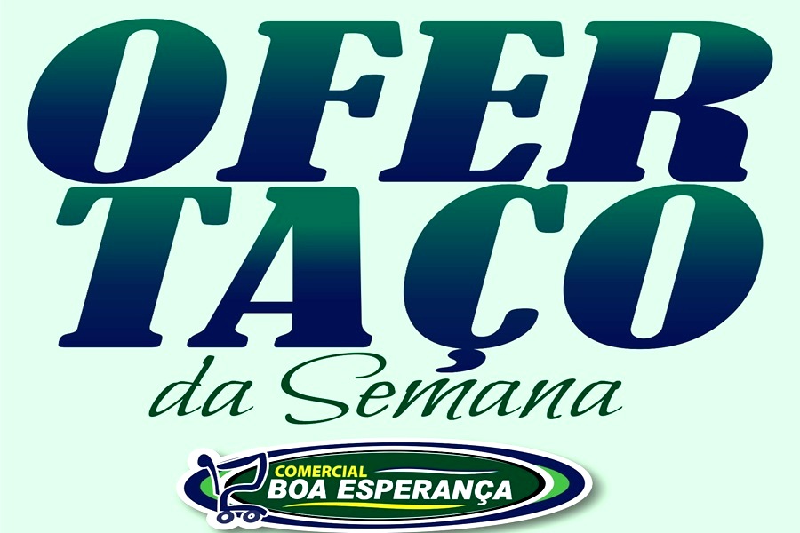 “Ofertaço da Semana” do Comercial Boa Esperança garante economia para famílias de Aripuanã 