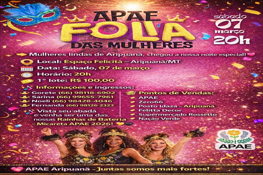 APAE de Aripuanã promove “Festa da Mulher” com tema de Carnaval e objetivo beneficente 