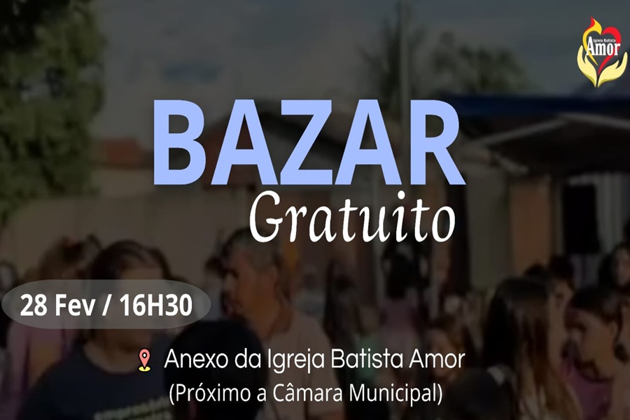 Igreja Batista Amor de Aripuanã promove Bazar de Roupas Gratuitas para famílias carentes no dia 28 de fevereiro 