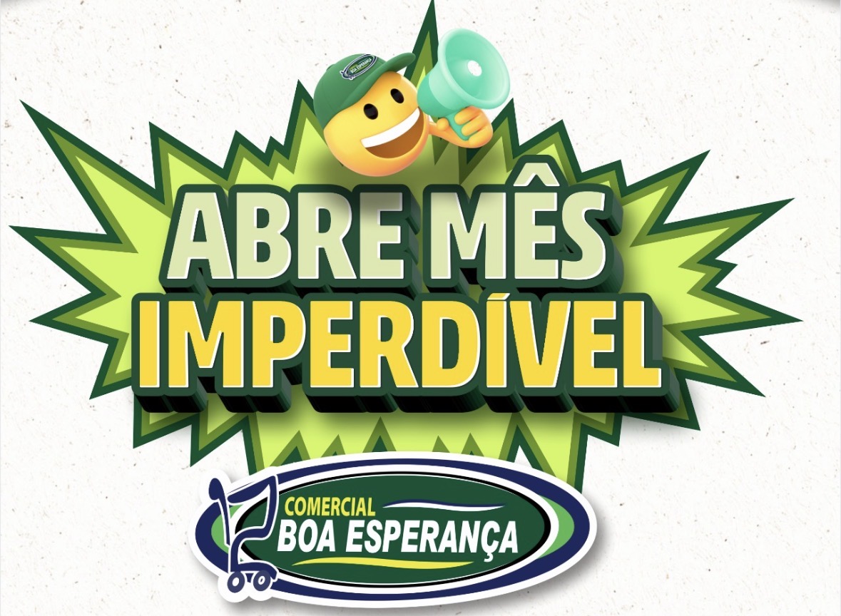 Comercial Boa Esperança lança campanha “Abre Mês Imperdível” com ofertas especiais em Aripuanã