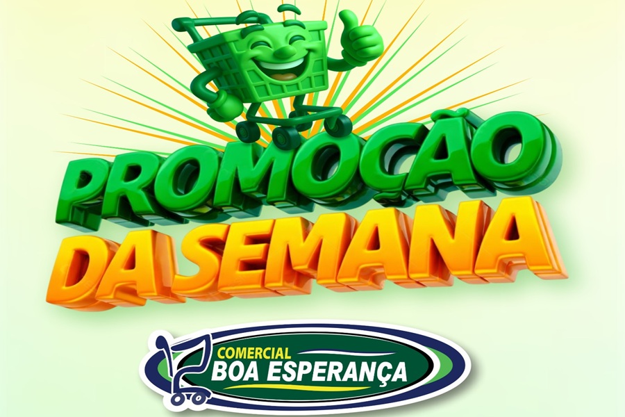 Comercial Boa Esperança lança “Promoção da Semana” com descontos em Aripuanã 