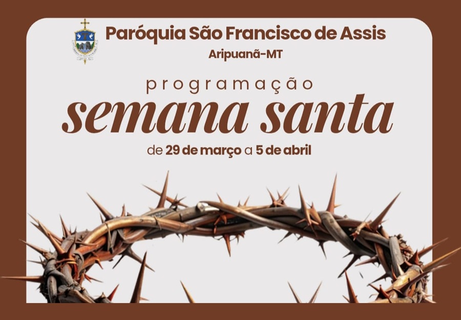 Paróquia São Francisco de Assis divulga programação da Semana Santa em Aripuanã 
