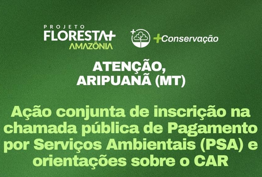 Prefeitura de Aripuanã apoia produtores rurais em programa que incentiva conservação ambiental com remuneração 