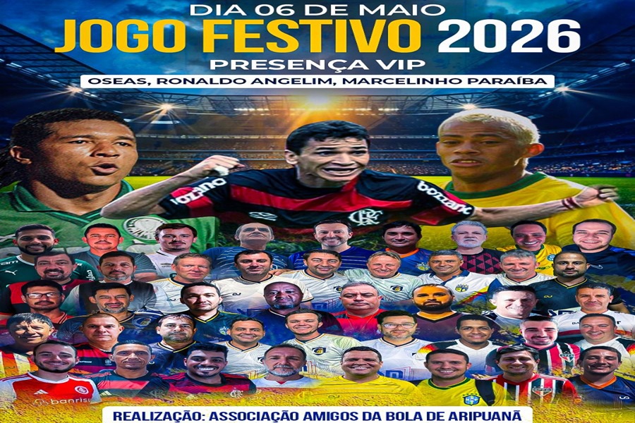 Aripuanã se prepara para a V edição do Jogo Festivo com presença de grandes nomes do futebol brasileiro 