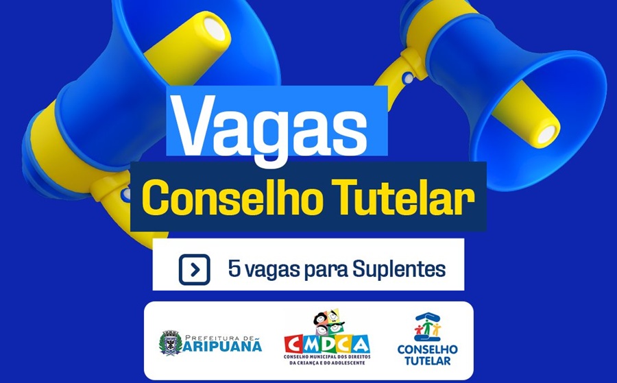 CMDCA de Aripuanã abre inscrições para Eleição Suplementar de Conselheiros Tutelares Suplentes 