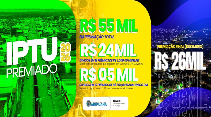 Prefeitura Municipal de Aripuanã lança Campanha IPTU Premiado 2026 