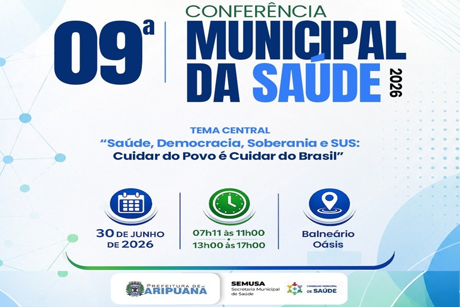 Aripuanã convoca população para a 9ª Conferência Municipal de Saúde com foco na defesa do SUS 