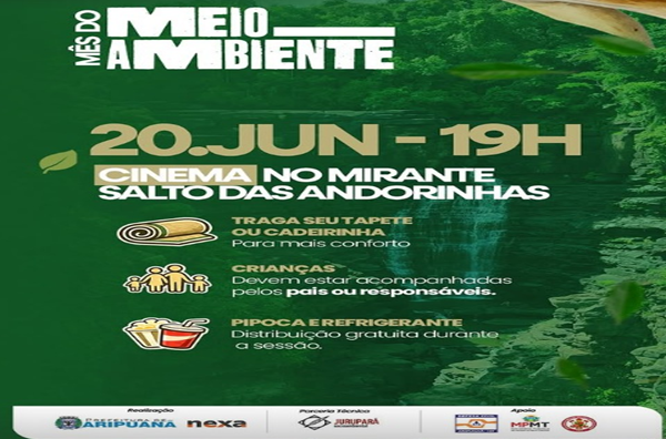 Cinema ao Ar Livre no Mirante Salto das Andorinhas encerra programação do Mês do Meio Ambiente em Aripuanã 