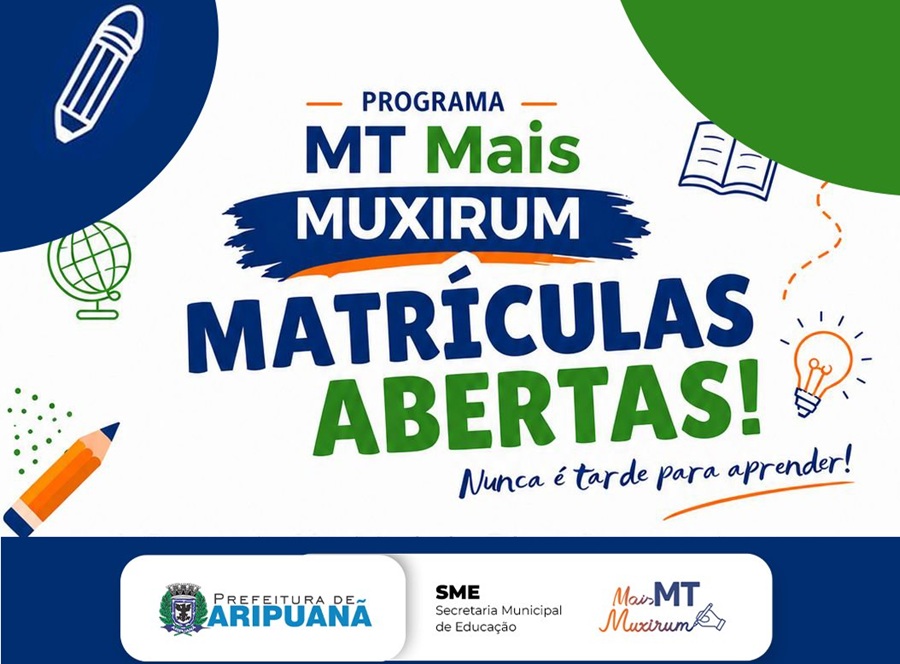 Prefeitura de Aripuanã realiza levantamento para novas turmas de alfabetização pelo Programa Mais MT Muxirum 
