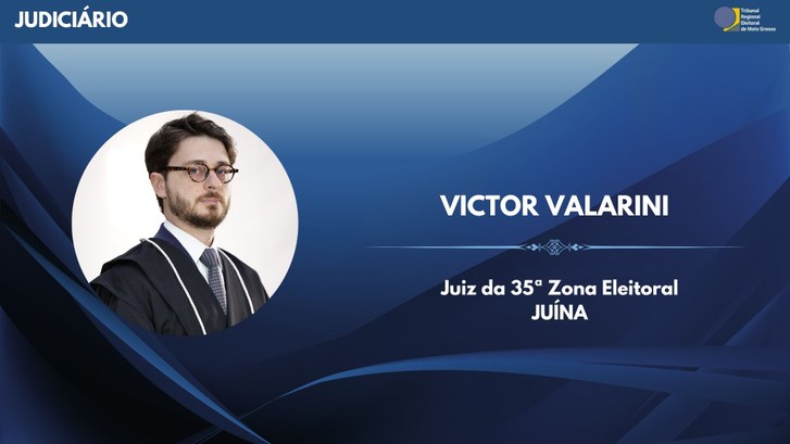 Zona Eleitoral de Juína passa a ser jurisdicionada por Victor Valarini 