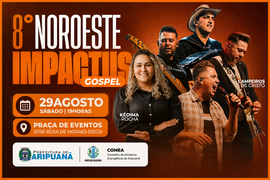 8º Noroeste Impactus Gospel confirma nova atração e promete reunir centenas de fiéis em Aripuanã 