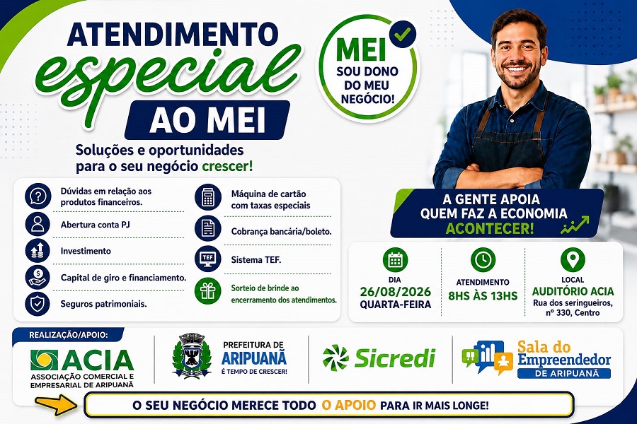 Atendimento especial ao MEI oferece soluções financeiras e apoio aos empreendedores nesta quarta-feira em Aripuanã 