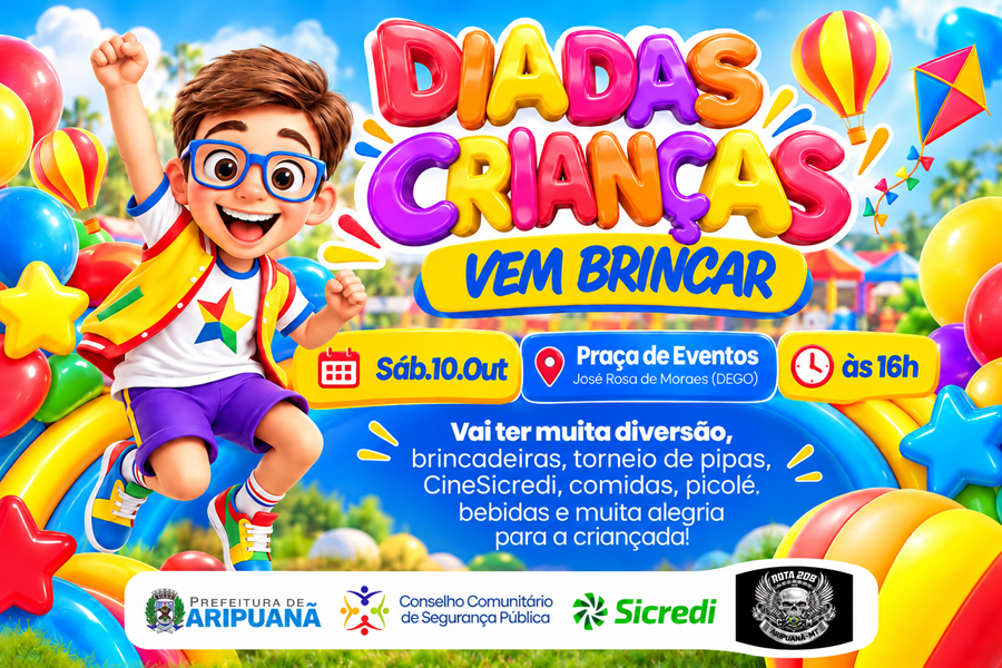 Prefeitura de Aripuanã promove Festa do Dia das Crianças com programação gratuita 